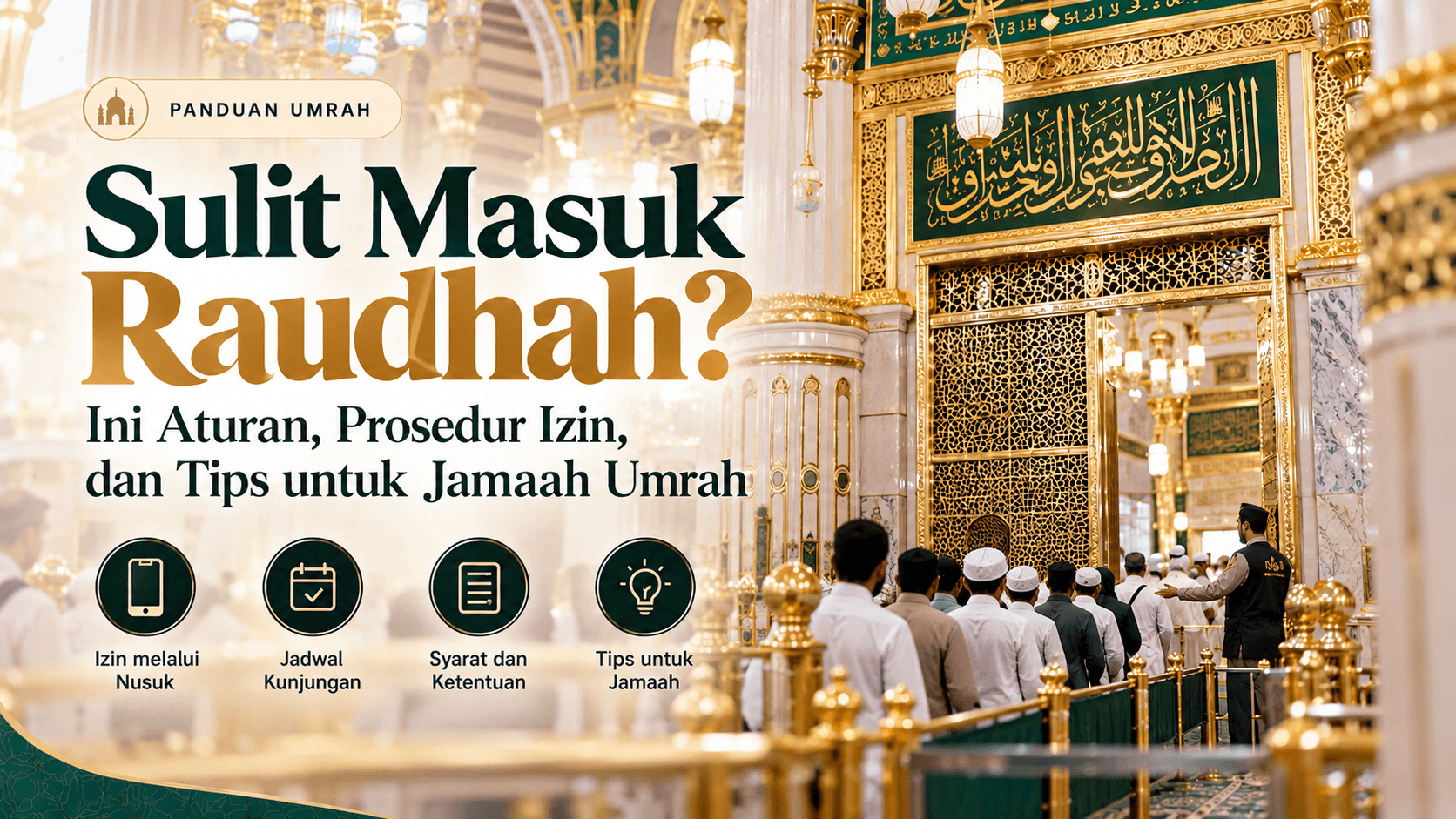 Sulit Masuk Raudhah di Masjid Nabawi? Ini Aturan, Prosedur Izin, dan Tips untuk Jamaah Umrah